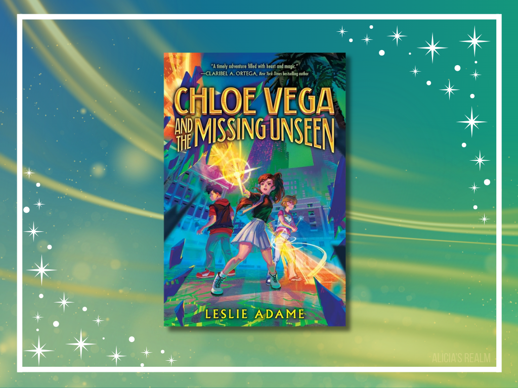BOOK REVIEW: Chloe Vega and the Missing Unseen by Leslie&nbsp;Adame